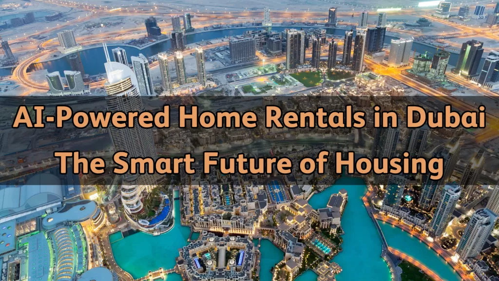 AI-Powered Home Rentals in Dubai | Properties Uae #135 - 1  image 